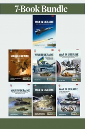 War in Ukraine Bundle: Volumes 1-7 : The War in Ukraine: Comprehensive Analysis of Modern Conflict (2014�2023)
