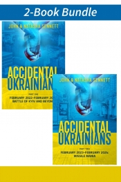 Accidental Ukrainians: Parts One & Two (EPUB Edition) Accidental Ukrainians: Parts One & Two (EPUB Edition)