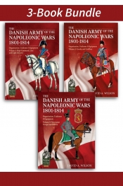 The Danish Army of the Napoleonic Wars 1801-1814 Volumes 1-3 (PDF Edition) The Danish Army of the Napoleonic Wars 1801-1814 Volumes 1-3 (PDF Edition)