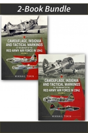 Camouflage, Insignia and Tactical Markings of the Aircraft of the Red Army Air Force in 1941 Volume 1-2 Camouflage, Insignia and Tactical Markings of the Aircraft of the Red Army Air Force in 1941 Volume 1-2