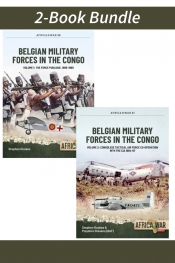 Belgian Military Forces in the Congo Volumes 1-2 (PDF Edition) Belgian Military Forces in the Congo Volumes 1-2 (PDF Edition)