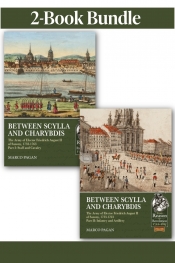 Between Scylla and Charybdis The Army of Elector Friedrich August II of Saxony 1733-1763 Parts 1 - 2 (EPUB EDITION) Between Scylla and Charybdis The Army of Elector Friedrich August II of Saxony 1733-1763 Parts 1 - 2 (EPUB EDITION)