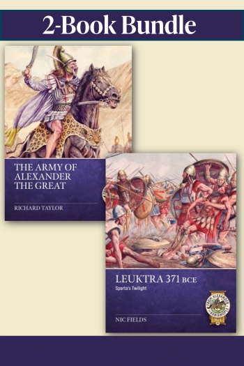Classical Conflicts Bundle: Sparta’s Decline to Alexander’s Dominance : Leuktra 371 BCE and The Army of Alexander the Great Classical Conflicts Bundle: Sparta’s Decline to Alexander’s Dominance : Leuktra 371 BCE and The Army of Alexander the Great