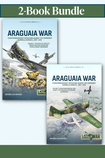 Araguaia War Bundle: Volumes 1-2 : Cold War Conflicts and Counterinsurgency in Latin America Araguaia War Bundle: Volumes 1-2 : Cold War Conflicts and Counterinsurgency in Latin America