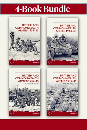 British and Commonwealth Armies Bundle : World War II Military Organization and Allied Forces British and Commonwealth Armies Bundle : World War II Military Organization and Allied Forces