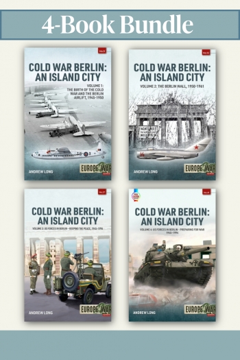 Cold War Berlin Bundle: Volumes 1-4 : Cold War Berlin: A Divided City Cold War Berlin Bundle: Volumes 1-4 : Cold War Berlin: A Divided City