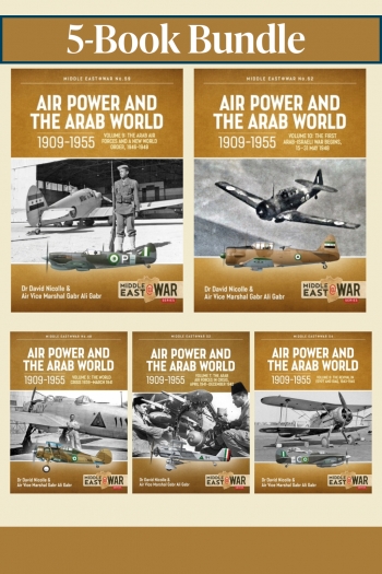 Air Power and the Arab World 1909-1955 Volume 6-10 (PDF Edition) Air Power and the Arab World 1909-1955 Volume 6-10 (PDF Edition)