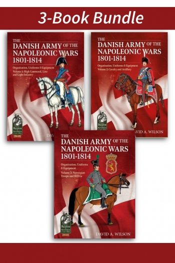 The Danish Army of the Napoleonic Wars 1801-1814 Volumes 1-3 (PDF Edition) The Danish Army of the Napoleonic Wars 1801-1814 Volumes 1-3 (PDF Edition)
