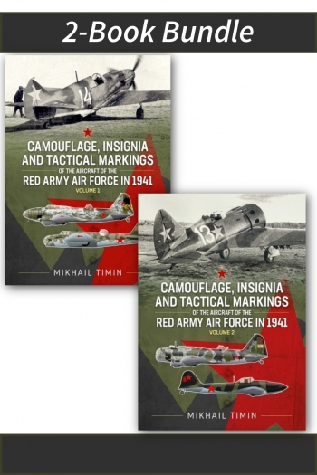 Camouflage, Insignia and Tactical Markings of the Aircraft of the Red Army Air Force in 1941 Volume 1-2 Camouflage, Insignia and Tactical Markings of the Aircraft of the Red Army Air Force in 1941 Volume 1-2