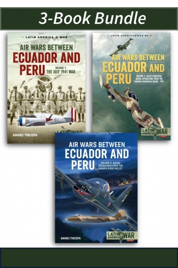 Air Wars Between Ecuador and Peru Volumes 1-3 Air Wars Between Ecuador and Peru Volumes 1-3