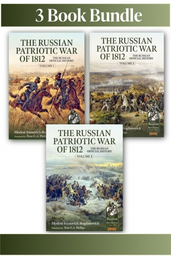 The Russian Patriotic War of 1812 Volumes 1-3 The Russian Patriotic War of 1812 Volumes 1-3