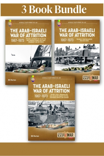 The Arab-Israeli War of Attrition 1967-1973 Volumes 1-3 (PDF Edition) The Arab-Israeli War of Attrition 1967-1973 Volumes 1-3 (PDF Edition)