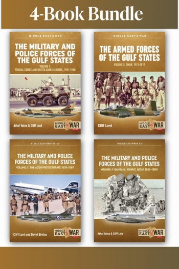 The Military and Police Forces of the Gulf States: Volumes 1–4 The Military and Police Forces of the Gulf States: Volumes 1–4