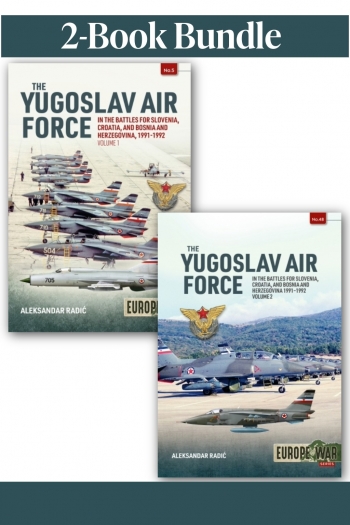 The Yugoslav Air Force Volumes 1-2 The Yugoslav Air Force Volumes 1-2