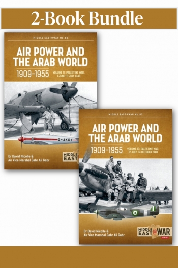 Air Power and the Arab World 1909-1955 Volumes 11-12 Air Power and the Arab World 1909-1955 Volumes 11-12