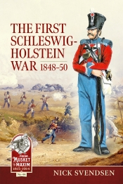 The First Schleswig-Holstein War 1848-50 The First Schleswig-Holstein War 1848-50