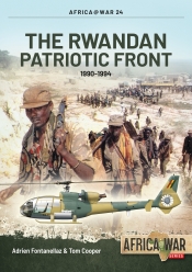 The Rwandan Patriotic Front : 1990-1994 The Rwandan Patriotic Front : 1990-1994