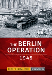 The Berlin Operation 1945 The Berlin Operation 1945