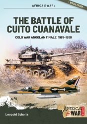 The Battle of Cuito Cuanavale : Cold War Angolan Finale, 1987-1988 The Battle of Cuito Cuanavale : Cold War Angolan Finale, 1987-1988