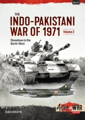 The Indo-Pakistani War of 1971 Volume 2 : Showdown in the North-West The Indo-Pakistani War of 1971 Volume 2 : Showdown in the North-West