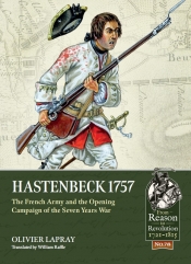 Hastenbeck 1757 : The French Army and the Opening Campaign of the Seven Years War Hastenbeck 1757 : The French Army and the Opening Campaign of the Seven Years War