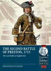 The Second Battle of Preston, 1715 : The Last Battle on English Soil The Second Battle of Preston, 1715 : The Last Battle on English Soil