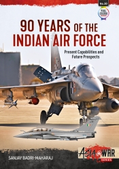 90 Years of the Indian Air Force : Present Capabilities and Future Prospects 90 Years of the Indian Air Force : Present Capabilities and Future Prospects