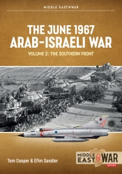 The June 1967 Arab-Israeli War Volume 2 : The Southern Front The June 1967 Arab-Israeli War Volume 2 : The Southern Front