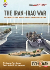 The Iran-Iraq War : The Greatest Land War of the Late Twentieth Century The Iran-Iraq War : The Greatest Land War of the Late Twentieth Century