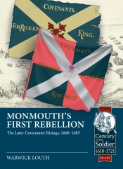 Monmouth's First Rebellion : The Later Covenanter Risings, 1660-1685 Monmouth's First Rebellion : The Later Covenanter Risings, 1660-1685
