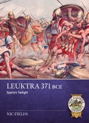 Leuktra 371 BCE : Spartas Twilight