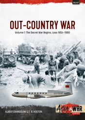 Out-Country War Volume 1 : The Secret War Begins, Laos 1954-1960 Out-Country War Volume 1 : The Secret War Begins, Laos 1954-1960