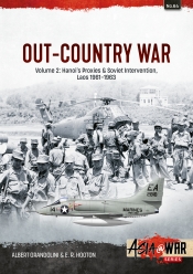 Out-Country War Volume 2 : Hanoi's Proxies & Soviet Intervention, Laos 1961-1963 Out-Country War Volume 2 : Hanoi's Proxies & Soviet Intervention, Laos 1961-1963