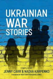 Ukrainian War Stories Ukrainian War Stories