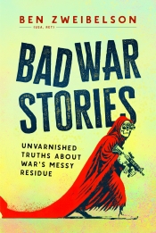 Bad War Stories Bad War Stories