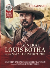 General Louis Botha on the Natal Front 1899-1900 General Louis Botha on the Natal Front 1899-1900