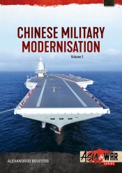 China's Military Modernization Volume 1 : Assessing China's Weapons and Strategic Reach in the early 21st Century China's Military Modernization Volume 1 : Assessing China's Weapons and Strategic Reach in the early 21st Century