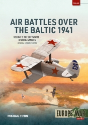 Air Battles over the Baltic 1941 Volume 3 : The Luftwaffe - Opening Gambits Air Battles over the Baltic 1941 Volume 3 : The Luftwaffe - Opening Gambits