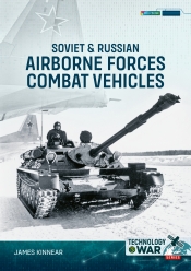 Soviet & Russian Airborne Forces Combat Vehicles Soviet & Russian Airborne Forces Combat Vehicles