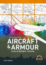 Aircraft & Armour Colouring Book Aircraft & Armour Colouring Book