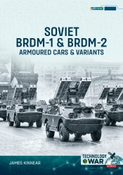 Soviet BRDM-1 & BRDM-2 Armoured Cars & Variants Soviet BRDM-1 & BRDM-2 Armoured Cars & Variants