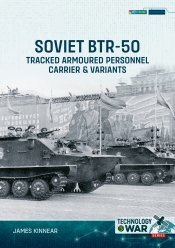 Soviet BTR-50 Tracked Armoured Personnel Carrier & Variants Soviet BTR-50 Tracked Armoured Personnel Carrier & Variants