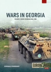 Wars in Georgia Volume 2 : Russo-Georgian War, 2008 Wars in Georgia Volume 2 : Russo-Georgian War, 2008