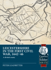 Leicestershire in the First Civil War, 1642-46 : A divided county