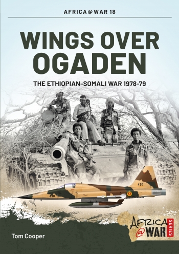 Wings over Ogaden : The Ethiopian-Somali War 1978-1979