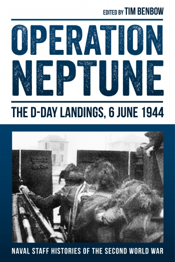 Operation Neptune : The D-Day Landings 6 June 1944 Operation Neptune : The D-Day Landings 6 June 1944