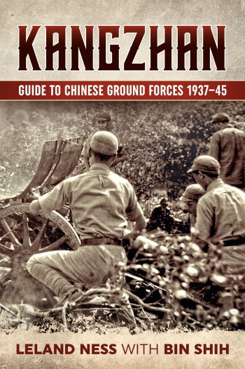 Kangzhan : Guide to Chinese Ground Forces 1937-45 Kangzhan : Guide to Chinese Ground Forces 1937-45