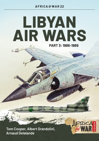 Libyan Air Wars Part 3 : 1986-1989 Libyan Air Wars Part 3 : 1986-1989