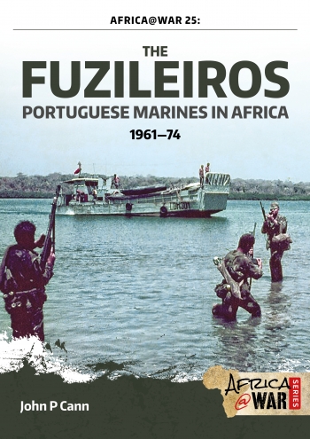 The Fuzileiros : Portuguese Marines in Africa 1961-74 The Fuzileiros : Portuguese Marines in Africa 1961-74