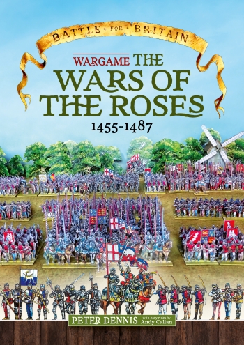 Wargame the Wars of the Roses 1455-1487 Wargame the Wars of the Roses 1455-1487